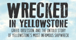 Wrecked In Yellowstone